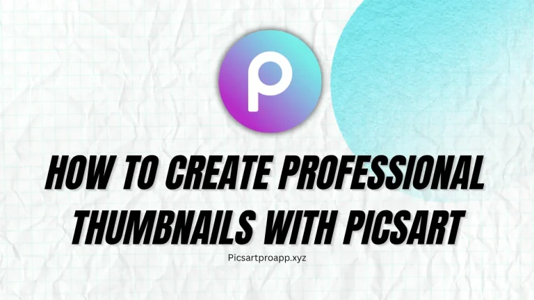 How to Create Professional Thumbnails with PicsArt